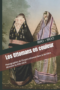 Les Ottomans en couleur