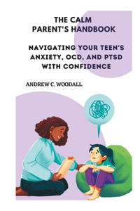 Calm Parent's Handbook