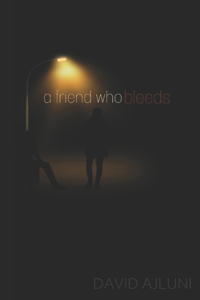 A friend who bleeds