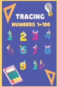 Tracing Numbers 1-100 for Kindergarten and Preschool: Tracing Numbers 1-100 for Kindergarten, Toddlers, and Kids Ages 3-5.