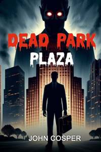 Dead Park Plaza