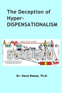 Deception of Hyper-Dispensationalism