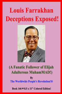Louis Farrakhan Deceptions Exposed!