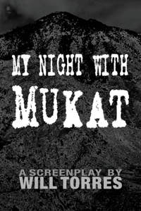 My Night With Mukat