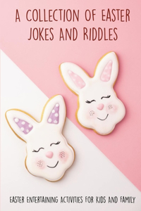 A Collection Of Easter Jokes And Riddles