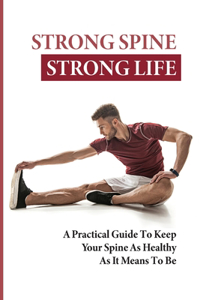 Strong Spine Strong Life
