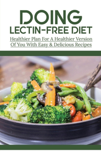 Doing Lectin-Free Diet