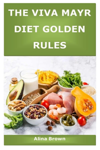 The Viva Mayr Diet Golden Rules