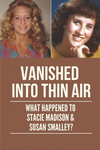 Vanished Into Thin Air