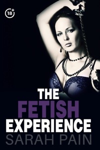 The Fetish Experience