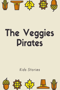 The Veggies Pirates