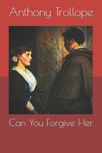 Can You Forgive Her