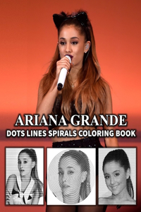 ARIANA GRANDE Dots Line Spirals Coloring Book