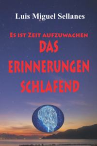 Das Erinnerungen schlafend