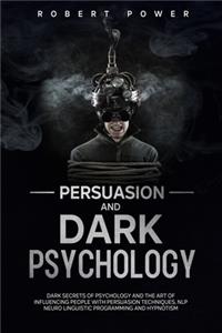 Persuasion and Dark Psychology