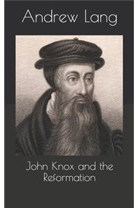 John Knox and the Reformation