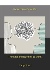 Thinking and learning to think