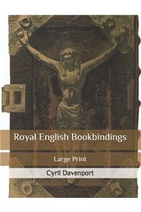 Royal English Bookbindings