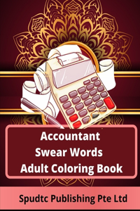 Accountant Swear Words Adult Coloring Book