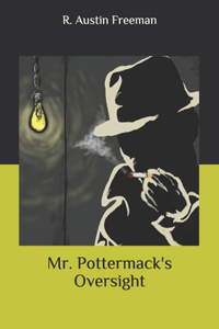 Mr. Pottermack's Oversight