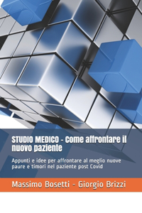 STUDIO MEDICO - Come affrontare il nuovo paziente