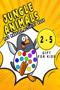 Jungle Animals, Dot Markers Activity Book