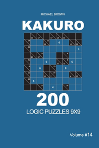 Kakuro - 200 Logic Puzzles 9x9 (Volume 14)