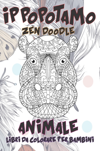Zen Doodle - Libri da colorare per bambini - Animale - Ippopotamo