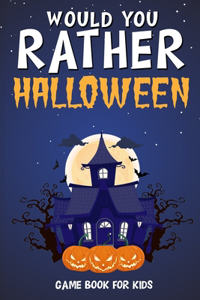 Would You Rather Halloween Game book for kids