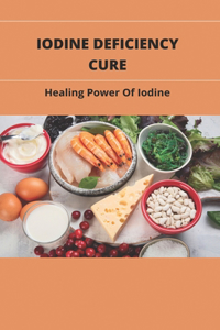 Iodine Deficiency Cure