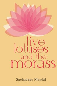 Five Lotuses and the Morass