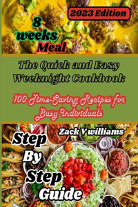 Quick and Easy Weeknight Cookbook