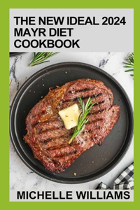 New Ideal 2024 Mayr Diet Cookbook