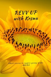 REVV UP with Krsna: Short Stories to Inspire Young Minds