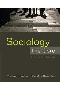 Sociology: The Core