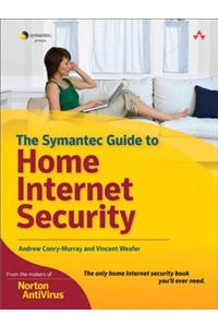 Custom Symantec Version of The Symantec Guide to Home Internet Security