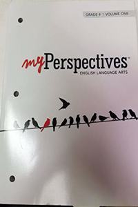 Myperspectives English Language Arts 2017 Student Edition Grade 09 Volume 1