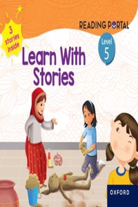 Oxford Reading Portal |Learn With Stories| Level 5 Story Book (Age 9-11 Years)