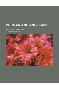 Puritan and Anglican; Studies in Literature