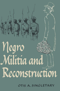 Negro Militia and Reconstruction