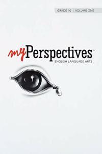 Myperspectives English Language Arts 2017 Student Edition Volumes 1 & 2 Hardcover Grade 10