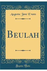 Beulah (Classic Reprint)