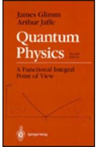 Quantum Physics: A Functional Integral Point of View