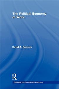 The Political Economy of Work