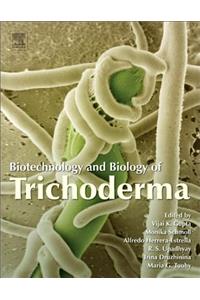 Biotechnology and Biology of Trichoderma