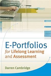 Eportfolios for Lifelong Learning and Assessment