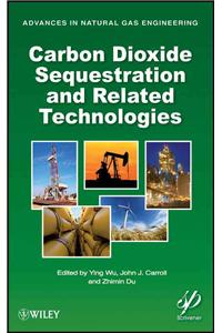 Carbon Dioxide Sequestration and Related Technologies