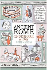 Ancient Rome on Five Denarii a Day