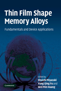 Thin Film Shape Memory Alloys