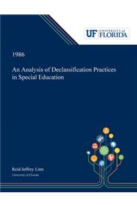 Analysis of Declassification Practices in Special Education
